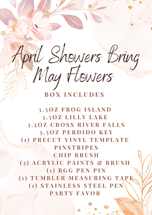 April Showers Bring May Flowers